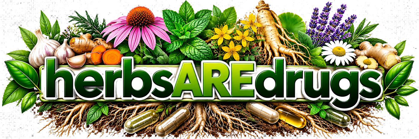 herbsAREdrugs — medicinal herbs are plant-derived drugs